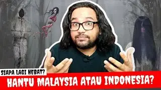 DEBAT HANTU MALAYSIA-INDONESIA!