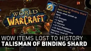 Talisman of Binding Shard - Wow Items Lost to History