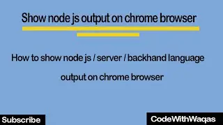 How to show node js / server output in browser
