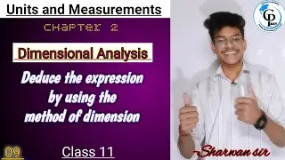 Units and Measurements 09|| Dimensional analysis|| Deduce expression/formula|| Sharwan sir