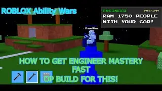 HOW to get Engineer mastery fast (OP build for this!) ROBLOX Ability Wars
