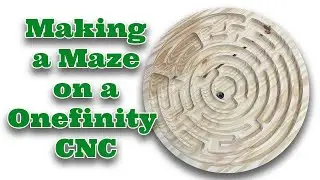 Making a CNC Maze