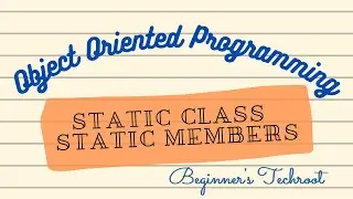 Static Class and Static Members