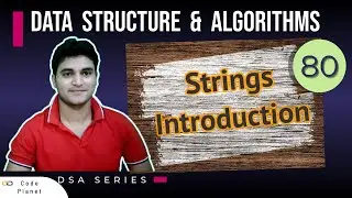 L-80 | Introduction to Strings in java | DSA Series 