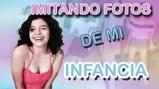 IMITANDO FOTOS DE MI INFANCIA / Dane Daneska