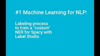 #1 Machine Learning for NLP: Labeling process to train a 