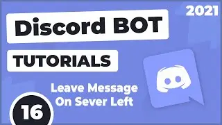 (Outdated) Leave Message On Server Left | Discord Bot Tutorials #16 | Urdu & Hindi