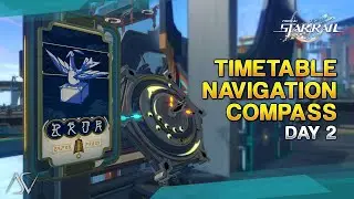 Timetable Navigation Compass (Day 2) - Cloudford | Honkai: Star Rail