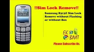 Samsung B313E Sim Lock Remove