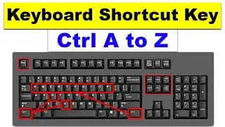 Ctrl A to Z Keyboard Shortcut | computer keyboard shortcut A to Z | Ctrl Shortcut A to Z