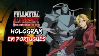 Fullmetal Alchemist Brotherhood Abertura 2 - Hologram (PT-BR Dub) Versão Acústica