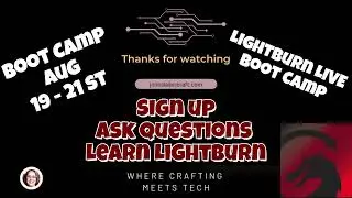 📣 LightBurn Boot Camp 2.0 – Learn the Tools That Run Your Laser (Starts August 19th!)