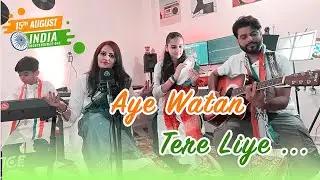 Aye Watan Tere Liye | love my India | Har Karam Apna Karenge patriotic songs | Desh Bhakti Song |
