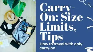 Carry On Size and How to Travel Well with a Carry-On