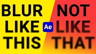 After-Effects: You've been using blur WRONG