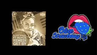 Alison Maseko ft Royce Remedi - Get By (Original Mix)