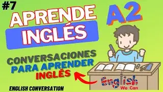 Inglês para Iniciantes (7) - Diálogos em Inglês - English Conversations A2