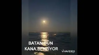 BATAN GÜN KANA BENZIYOR..Bekir Dedehayır..