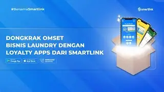 Dongkrak Omset Bisnis Laundry dengan Loyalty Apps dari Smartlink