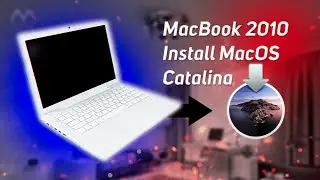How to install MacOS Catalina on unsupported MacBook 2010 7.1 or other