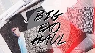 ♡ BIG EXO HAUL !!