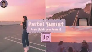 How to do a Pastel Sunset edit in Adobe Lightroom!