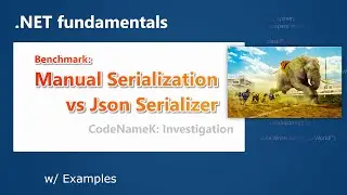 Benchmark: Manual Serialization vs Json Serializer | CodeNameK - 07