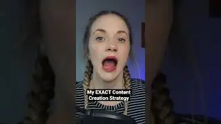 My EXACT Content Creation Strategy 