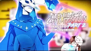 Nebula’s Civilization react to Rimuru and Milim Nava[Part 2] [AU] |Gacha Reaction|