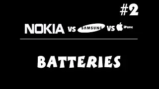 NOKIA vs SAMSUNG vs iPhone batteries #2