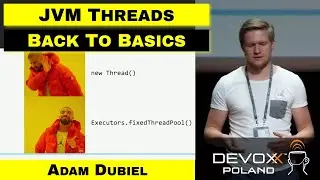 Back to basics: threads – Adam Dubiel