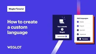 How to Create a Custom Language [Weglot Tutorial - 2024]