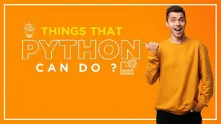 Things You Can Do With Python 