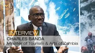 Interview of Charles Banda, Minister of Tourism & Arts of Zambia