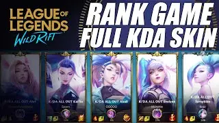 Rank game with Full KDA Skins - WILD RIFT