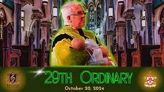 29th Sunday In ORDINARY TIME - October 20, 2024 - Basilica of Our Lady Immaculate