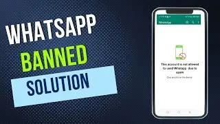 WhatsApp Banned My Number Solution |whatsapp banned problem