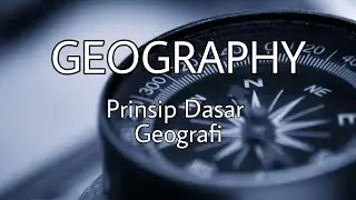 Prinsip Dasar Geografi