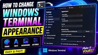 How to change Windows Terminal Appearance | CMD | powershell 
