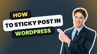 How to sticky post in WordPress