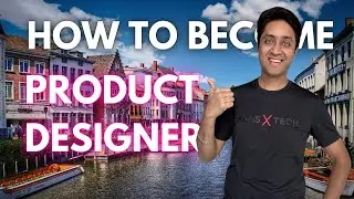 How to become a PRODUCT DESIGNER | Product Designer In 2024 | Step By Step Guide | Career Roadmap