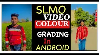 Slow motion and video colour grading editing || best video editing app in android || 2022