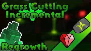 First awaken showcase (check description) (grass cutting incremental u2)