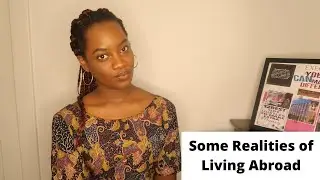 Some Realities of Living Abroad: Micro-aggressions, Job Opportunities, Cost of Living, and More!