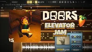 [ FREE FLP ] DOORS Roblox OST - Elevator Jam REMAKE FL STUDIO