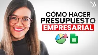 Cómo hacer un presupuesto empresarial paso a paso (Plantilla gratis)