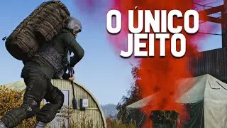 O ÚNICO JEITO - DayZ