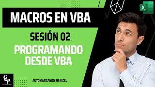Programando desde VBA| Sesión 02| Curso Online
