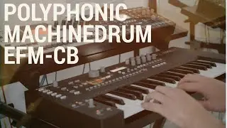 Polyphonic Machinedrum | EFM-CB