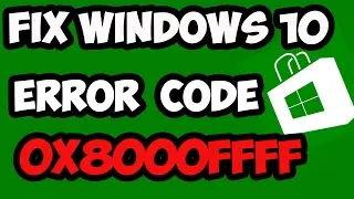 how to fix windows store error code 0x8000ffff
